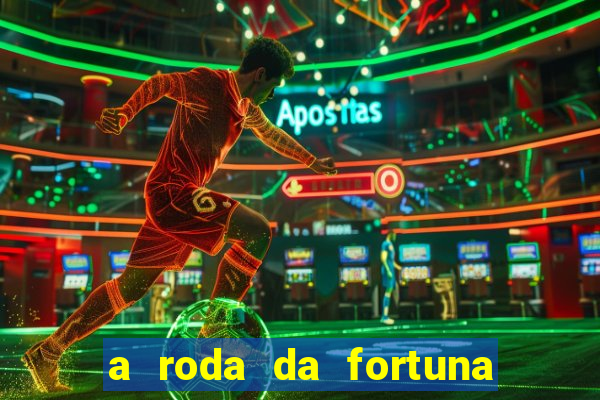 a roda da fortuna tarot conselho